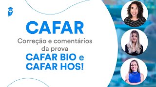 CAFAR: Correção e comentários da prova CAFAR BIO e CAFAR HOS!