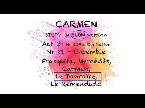 STUDY Carmen: Act3/20bis Recitative & Nr21 Ensemble - DANCAIRE HIGHLIGHTED | The Opera Pianist
