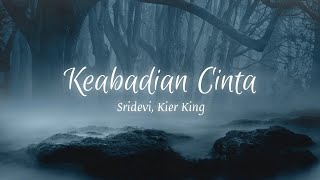Download lagu Lirik Lagu 'Keabadian Cinta' Sridevi, Kier King mp3 Download lagu Lirik Lagu 'Keabadian Cinta' Sridevi, Kier King mp3