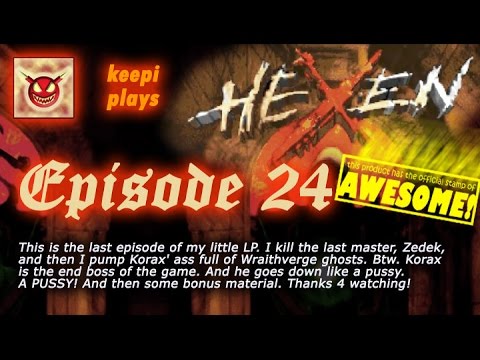 Hexen walkthrough 24/24 | Bossfight: Zedek | Final Boss: Korax!