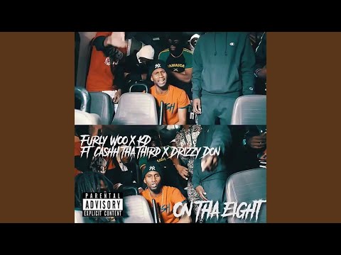 On Tha Eight (feat. Kd Baby, Cashh Thathird & Drizzy Don)