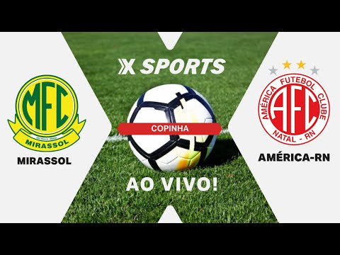 Mirassol x América-RN