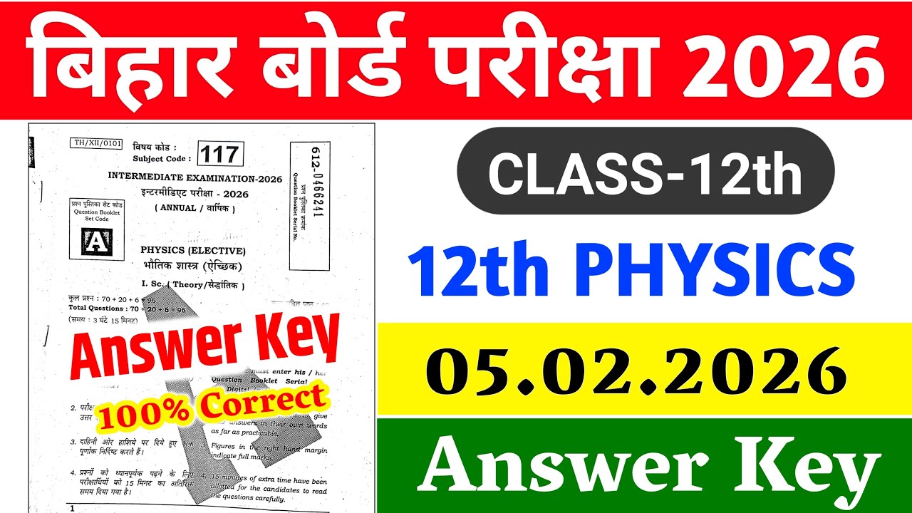 05/02/2026, Bihar Board 12th Physics Answer Key 2026 | 100% Correct, Physics Answer key set A TO J
