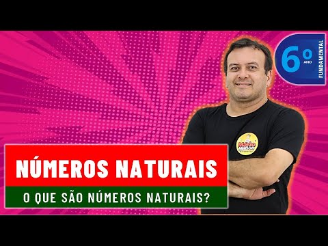 O QUE SÃO NÚMEROS NATURAIS?