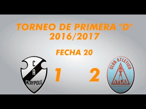 Primera "D" 2016/2017 - Fecha 20 - Claypole 1 Atlas 2