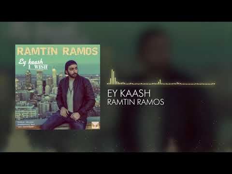 Ramtin Ramos - Ey Kaash ( I Wish )