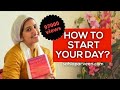 HOW TO START YOUR DAY| SAHLA PARVEEN
