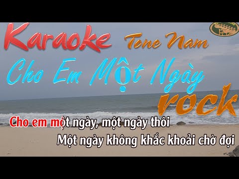 Cho Em Một Ngày Karaoke Tone Nam