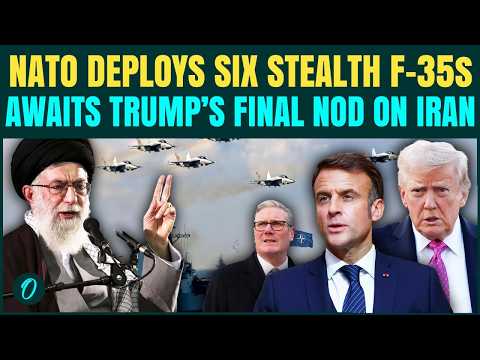 NATO Jumps in U.S-Iran War: British F-35 Jets JOIN Trump’s Naval Armada Near Iran; Awaits Final NOD
