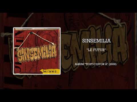 SINSEMILIA - Le Futur