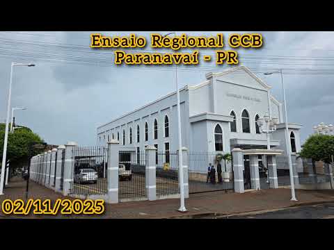 Ensaio Regional CCB em Paranavaí - Paraná 02/11/2025