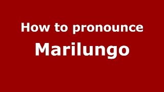 How to pronounce Marilungo