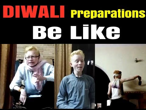 Khushank Raj Mahawan Diwali Preparations Be Like