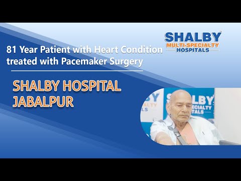 81 Year Patient with Heart Condition treated with Pacemaker Surgery