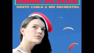 Monte Carlo & His Orchestra - Going Places