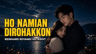 Download lagu HO NAMIAN DIROHAKKON - (CIPT - REINHARD ROYANDI HUTASOIT) LAGU BATAK GALAU mp3 Download lagu HO NAMIAN DIROHAKKON - (CIPT - REINHARD ROYANDI HUTASOIT) LAGU BATAK GALAU mp3
