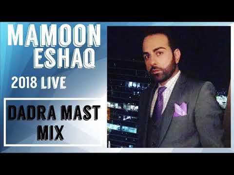 Mamoon Eshaq ~ Dadra Super Mast Farsi/Pashto/Hind Mix Live 2018 Wedding { EXCLUSIVE TRACK }