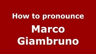 How to pronounce Marco Giambruno