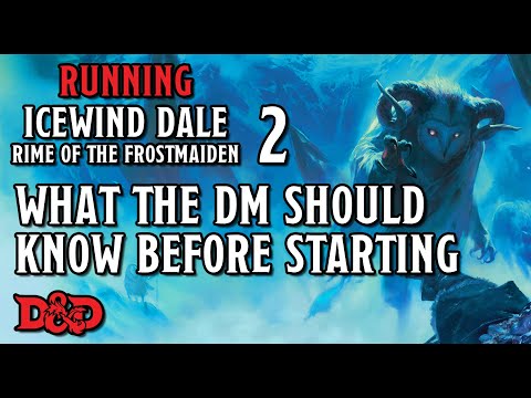 What the DM Should Know Before Starting – Running Rime of the Frostmaiden 2