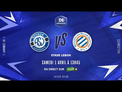 J18 I ASJ Soyaux – Montpellier HSC (1-5)