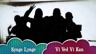 Synge Lynge - Vi Ved Vi Kan