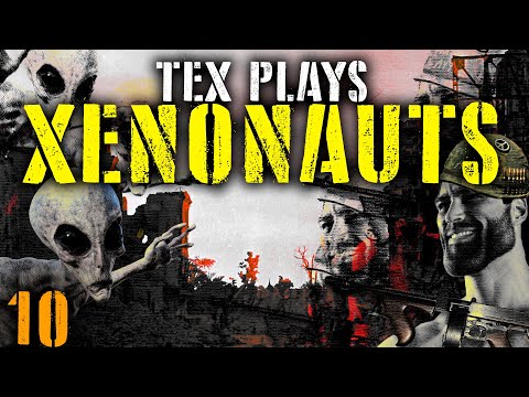 TEX PLAYS XENONAUTS [MODDED TO HELL] PART 10