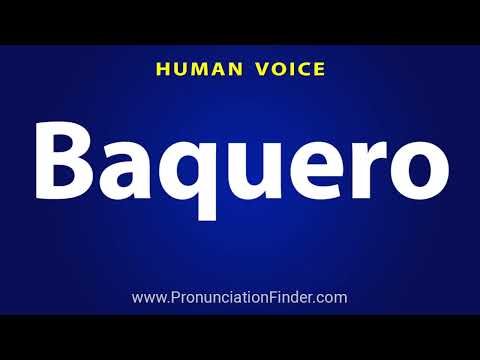 How To Pronounce Baquero