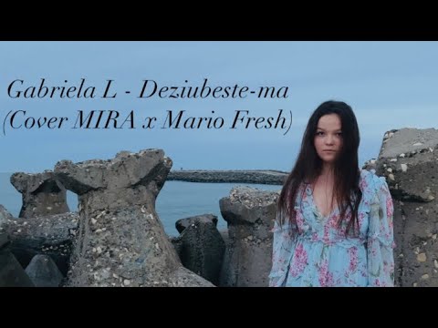 👑Gabriela L x FRDM - 💞Deziubeste-mă🌸 (COVER MIRA x Mario Fresh)