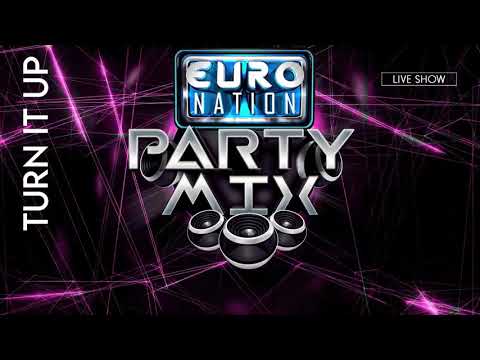 EURO NATION PARTY MIX! 3 HOURS OF NON-STOP DANCE MUSIC - Episode 101