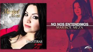 Marisol Meza - No Nos Entendimos (Nuevo Álbum)