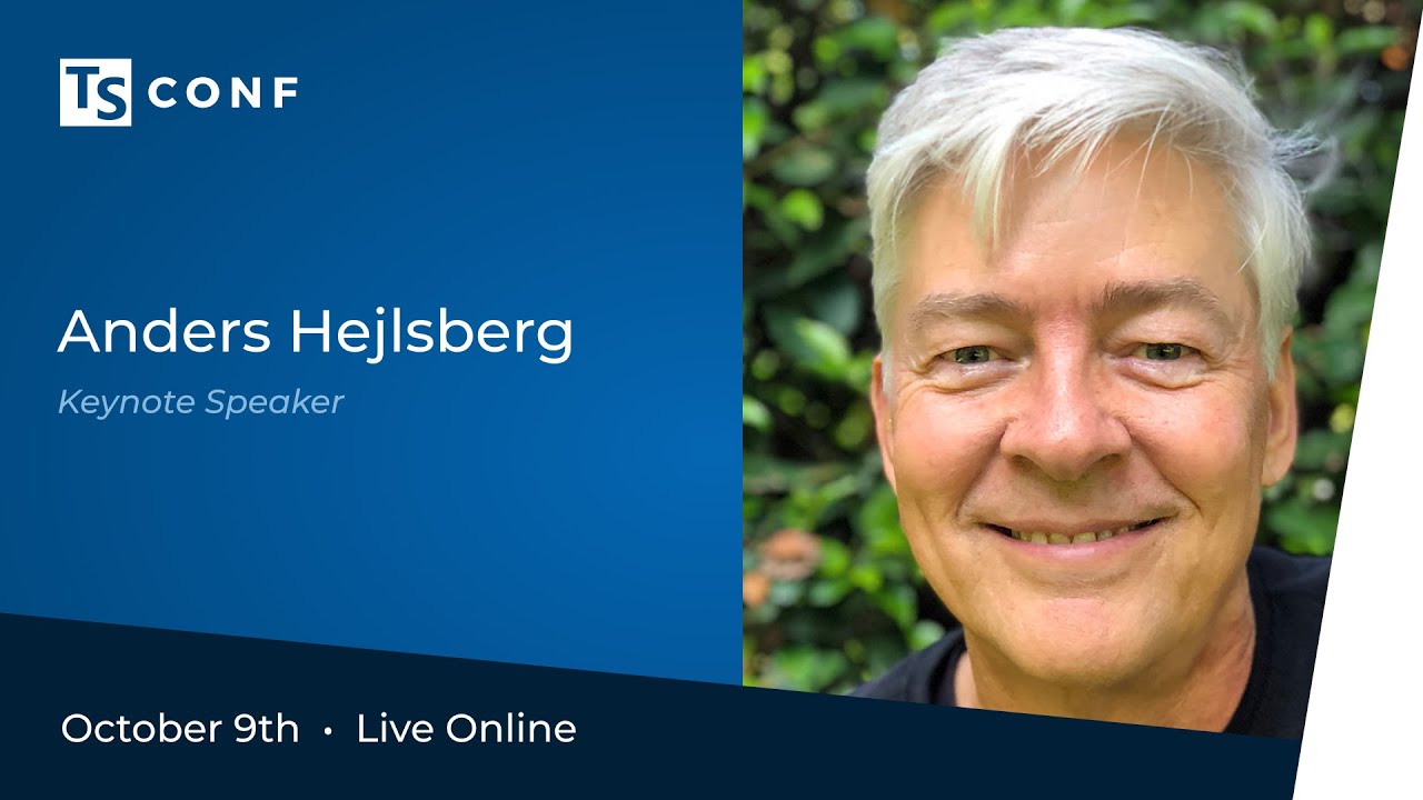 TSConf 2020: Keynote - Anders Hejlsberg