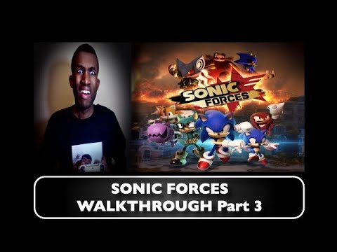 Sonic Forces WALKTHROUGH Part 3 (HD)