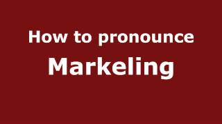 How to pronounce Markeling