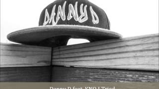 I Tried Remix-Danny D feat, KNO