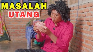 Download lagu UTANG JADI MASALAH mp3 Download lagu UTANG JADI MASALAH mp3