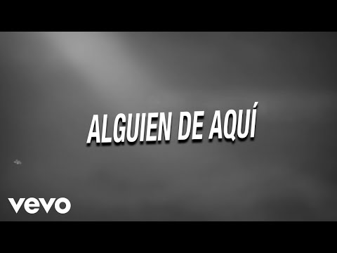 Nathan Galante, Gerardo Coronel - Alguien De Aquí (LETRA)