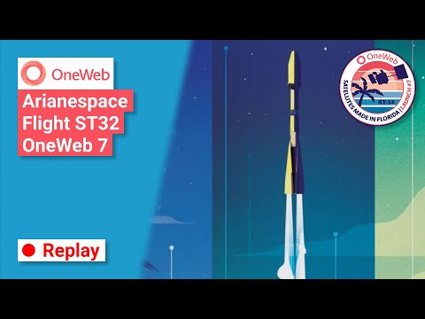Replay Live | Arianespace Flight ST32 - OneWeb 7