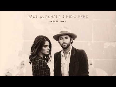 Paul McDonald & Nikki Reed - Watch Me - I'm Not Falling