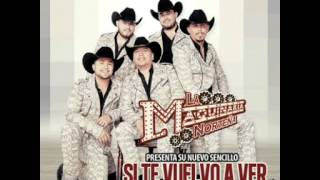 LA MAQUINARIA NORTEÑA - PARA QUE AMARTE -