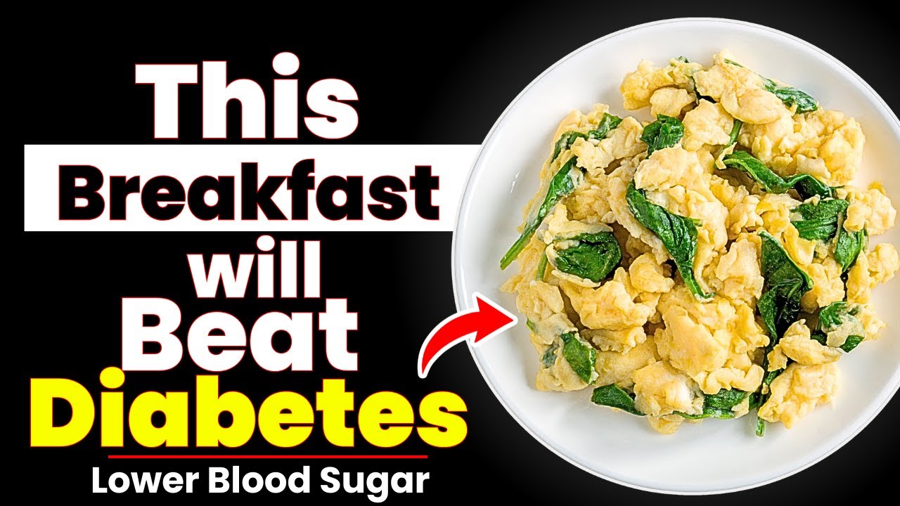 Top 4 Best Breakfast Every Diabetic Should Eat! (Lower Blood Sugar)