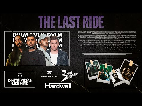 The Last Ride #02 | Dimitri Vegas & Like Mike, Hardwell + 3 Are Legend - PART II GUEST MIX