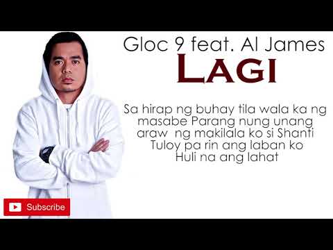 Gloc-9 feat. Al James - Lagi (lyrics)