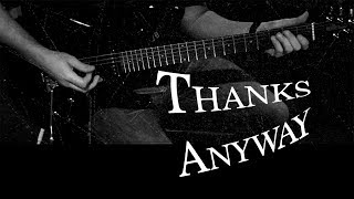 Thanks Anyway - Jerry Cantrell | Vocal + Guitar Cover | Solo + Tabs