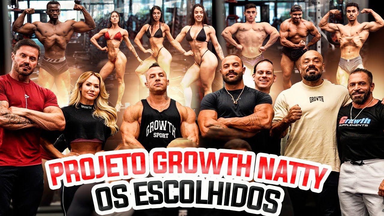 PROJETO GROWTH NATTY - OS EXPERTS AVALIARAM TODOS OS ESCOLHIDOS !!!