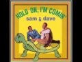 Sam & Dave - I Take What I Want.wmv 