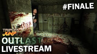 Outlast - WE ARE BRAVEST [FINALE] | TripleJump Live