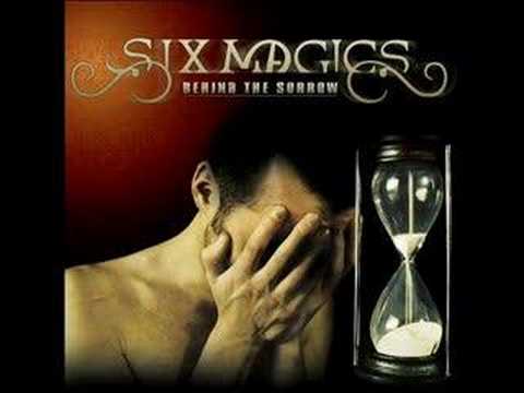 Six Magics - Behind The Sorrow