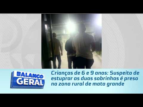 Crianças de 6 e 9 anos: Suspeito de estuprar as duas sobrinhas é preso na zona rural de mata grande