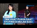 Syuting Di Bulan Ramadan Dinda Kanya Dewi Bagikan Trik Dengan Sahur Bergizi Agar Tetap Bertenaga