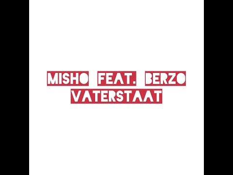 Misho - "Vaterstaat" feat. Berzo // Official Audio